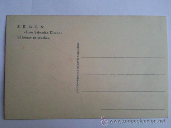 Postales: POSTAL, JUAN SEBASTIAN EL CANO, BUQUE EN PRUEBAS, S.E. DE C.N. - Foto 2