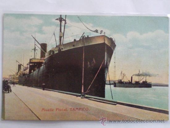Postales: POSTAL, MUELLE FISCAL,  TAMPICO - Foto 1
