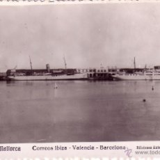Postales: VAPORES CORREOS. *CORREOS IBIZA-VALENCIA-BARCELONA*.17.PALMA DE MALLORCA (BALEARES).SIN CIRCULAR.RR.