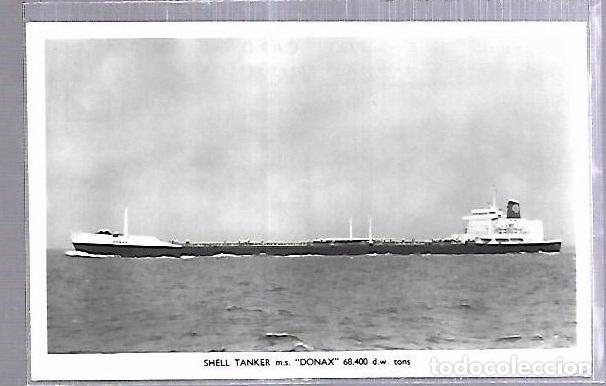 Postales: TARJETA POSTAL DE BARCOS. BARCO DONAX. SHELL TANKER. - Foto 1