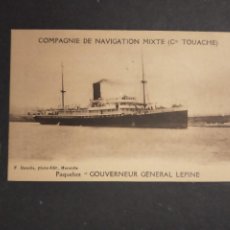 Postales: COMPAGNIE DE NAVIGATION MIXTE (CIE. TOUACHE) PAQUEBOT GOUVERNEUR GENERAL LEPINE.