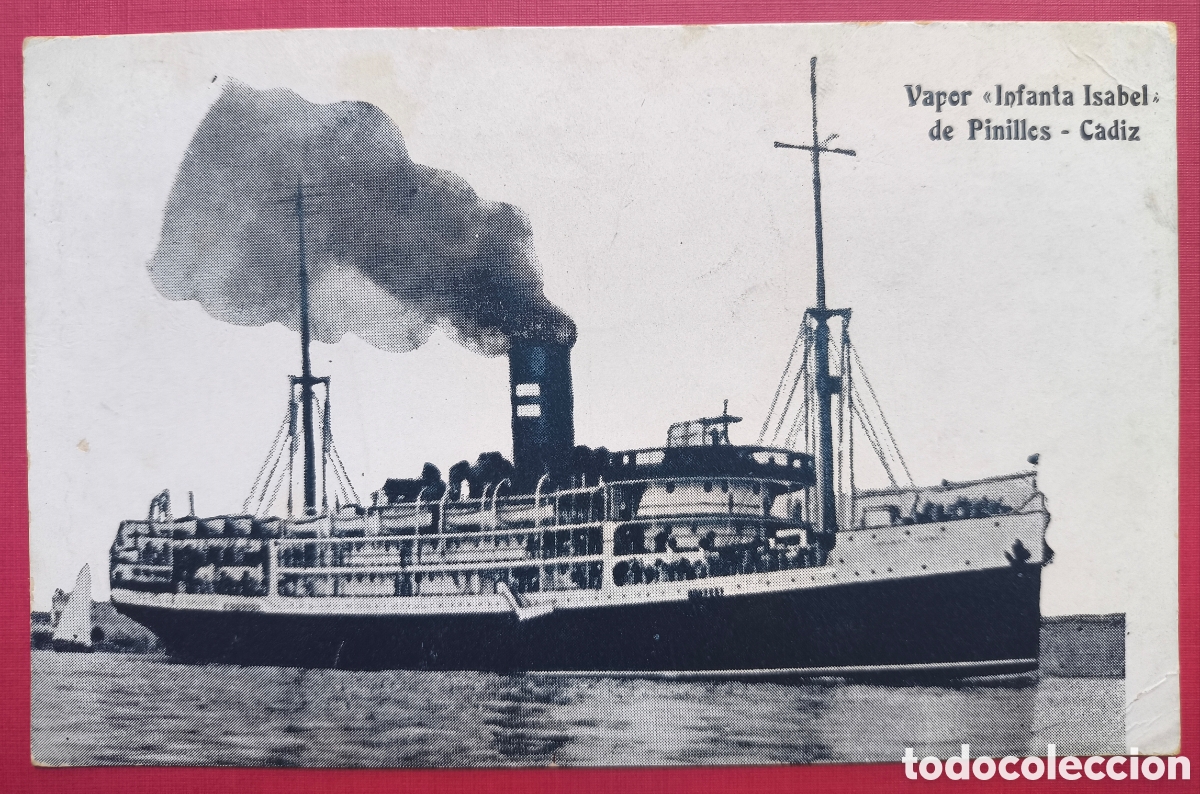 Postcards: VAPOR INFANTA ISABEL ANTIGUA POSTAL C&Aacute;DIZ 1919
