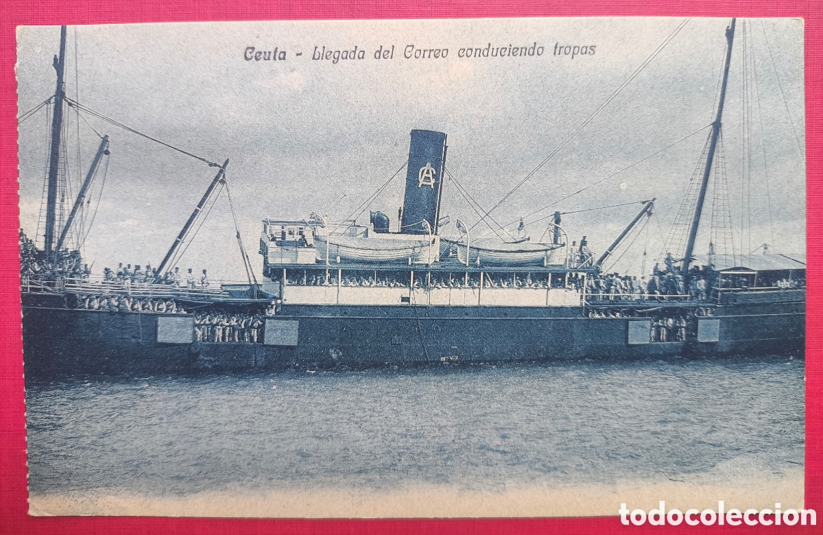 Postales: GUERRA DE MARRUECOS BUQUE TRANSPORTANDO TROPAS LLEGADA A CEUTA POSTAL C. 1915