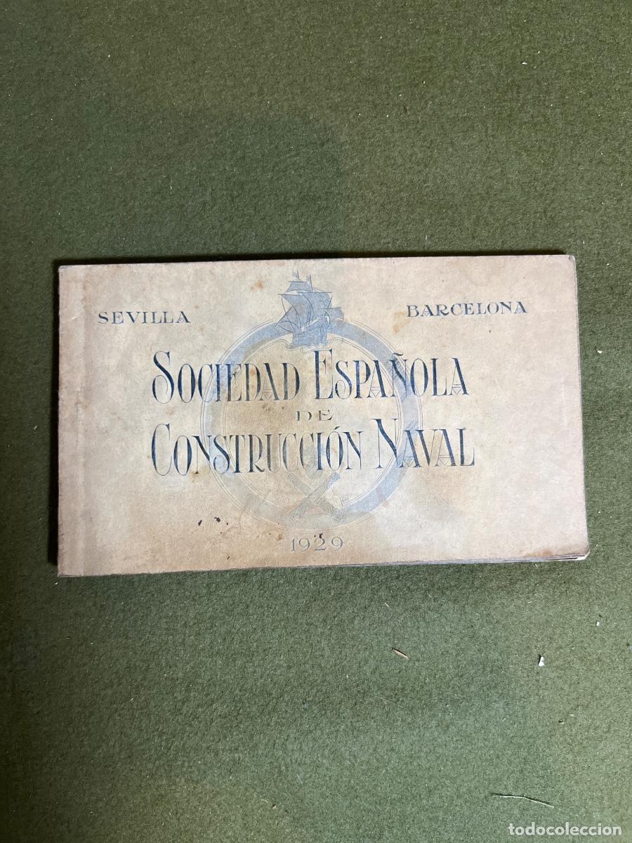 Postales: &Aacute;lbum Fotogr&aacute;fico Sociedad Espa&ntilde;ola de Construcci&oacute;n Naval 1929 Sevilla Barcelona Buques Armada