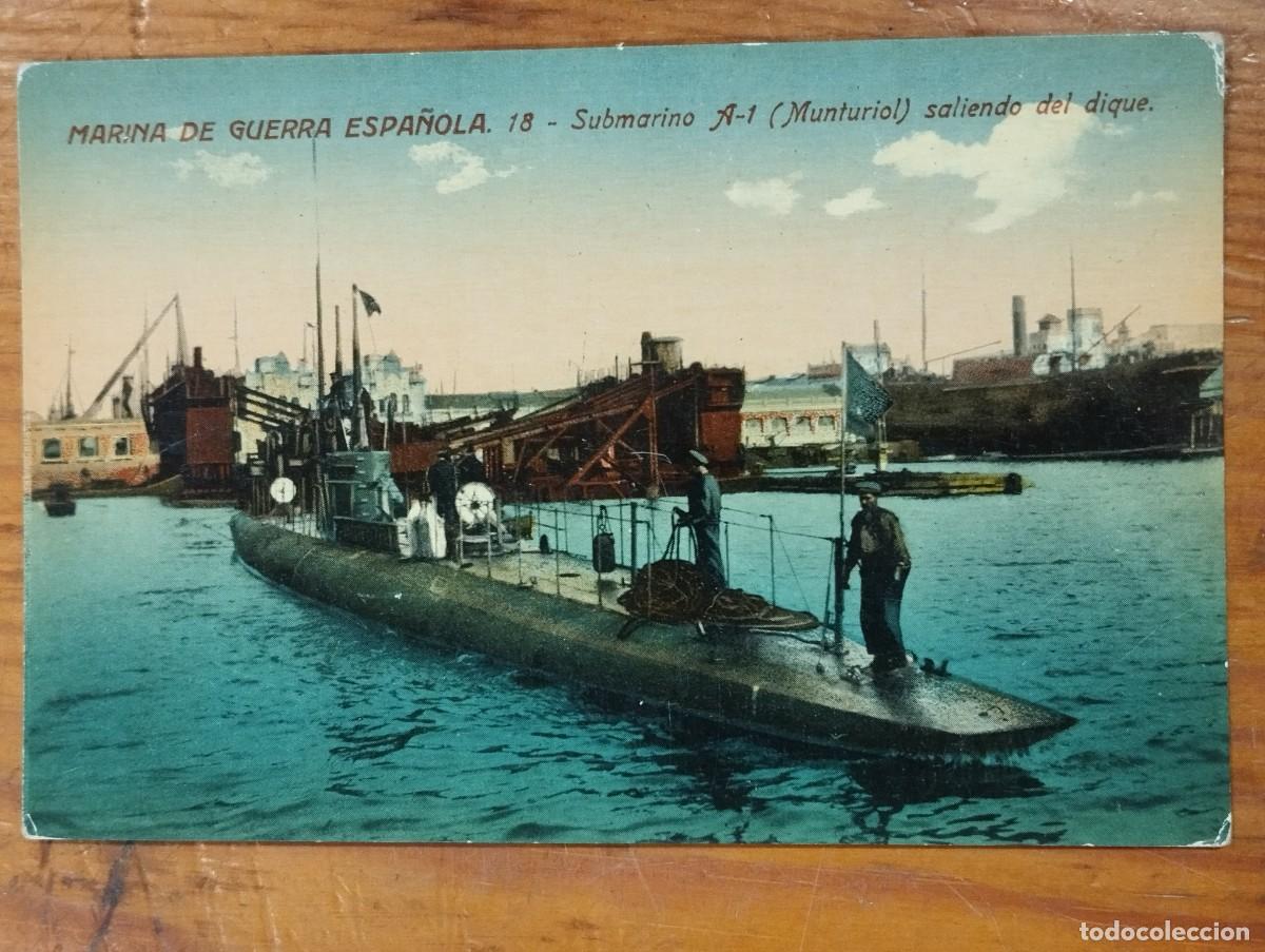 Postales: Tarjeta Postal Antigua - Marina de Guerra Espa&ntilde;ola: Submarino A-1 Munturiol saliendo del diq (N&ordm; 18)
