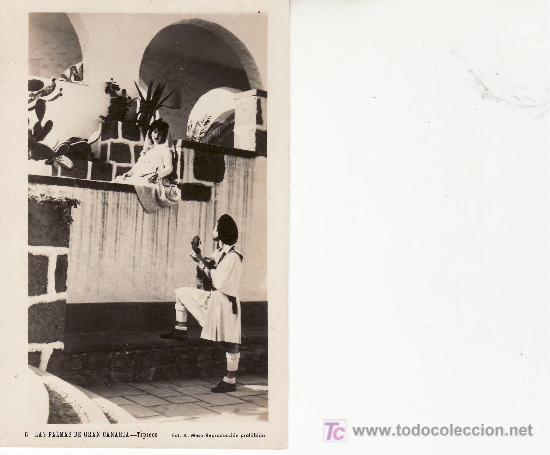 Postales: 6.LAS PALMAS DE GRAN CANARIA. TIPICOS. ESTA Y MAS POSTALES EN RASTRILLOPORTOBELLO-MIRELAS...