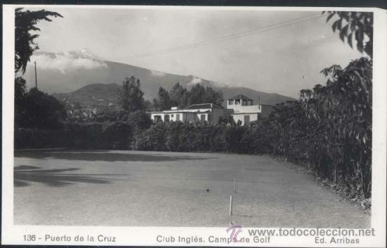 Postales: PUERTO DE LA CRUZ.- CLUB INGL&Eacute;S.- CAMPO DE GOLF