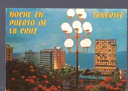 Cartes Postales: TARJETA POSTAL DE PUERTO DE LA CRUZ - NOCTURNO DE LOS GRANDES HOTELES. PU 28