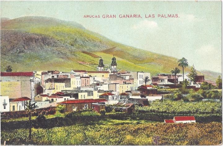 Postales: ARUCAS GRAN CANARIA LAS PALMAS - Foto 1