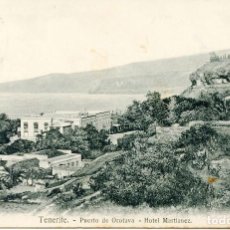 Postales: TENERIFE-- PUERTO DE OROTAVA-HOTEL MARTIANAEZ- AÑO 1910- NOBREGA'S