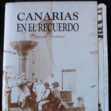 Postales: CANARIAS EN EL RECUERDO - 119 LÁMINAS -