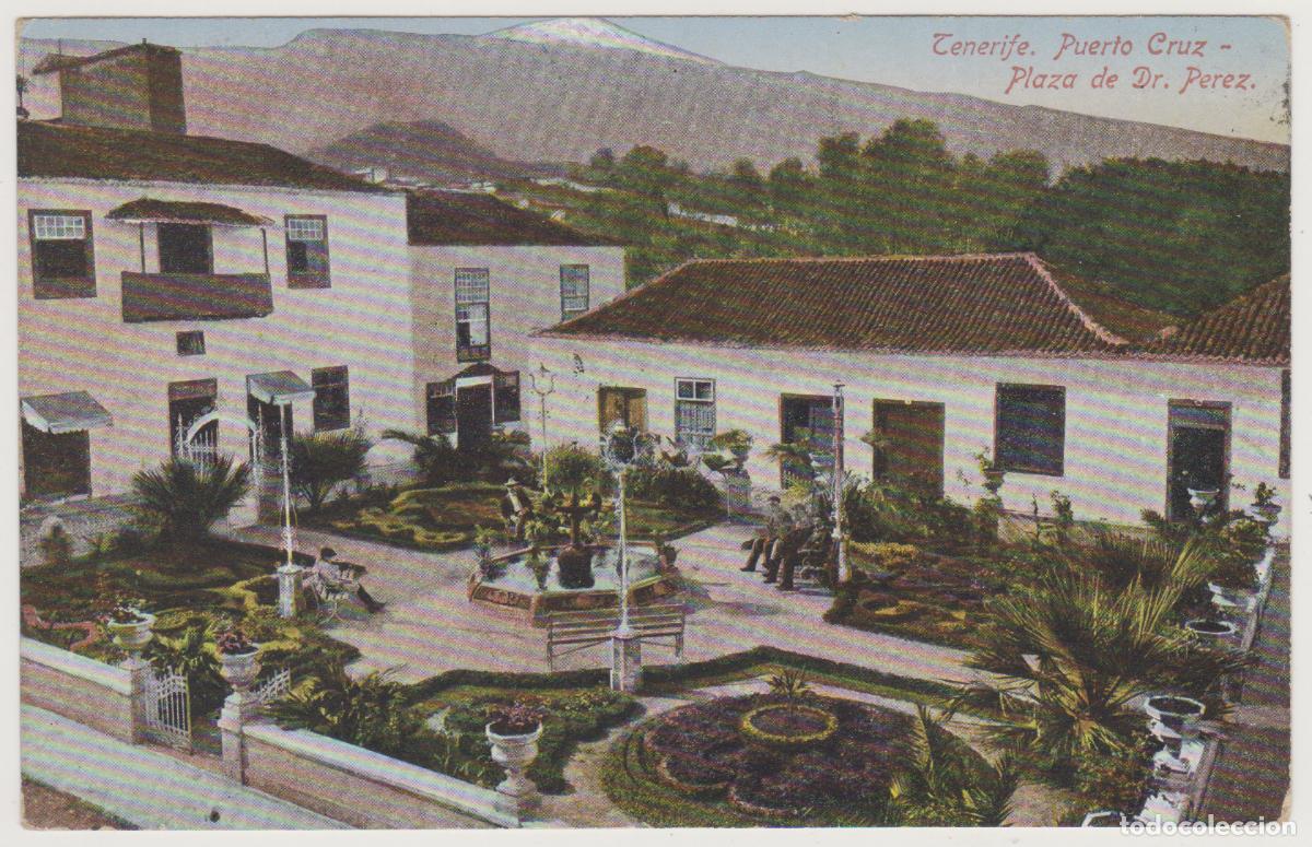Postales: TARJETA POSTAL - TENERIFE - PUERTO CRUZ - PLAZA DE DR. PEREZ