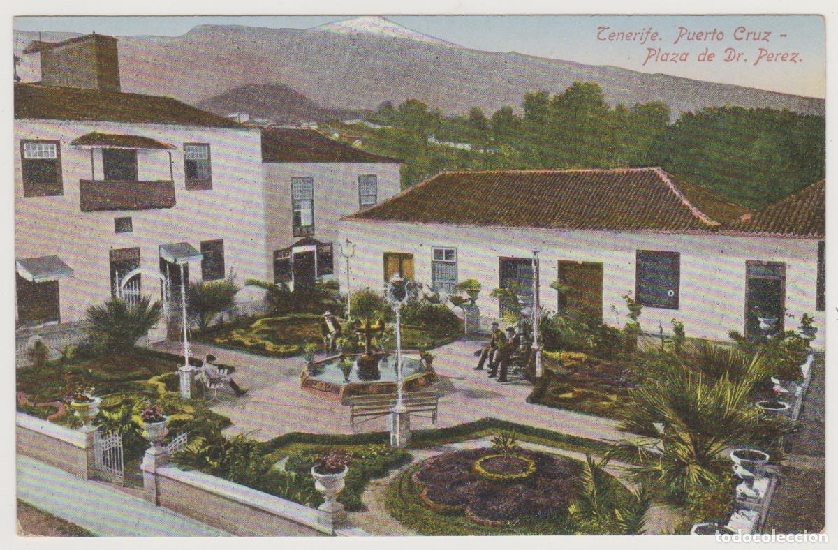 Postales: TARJETA POSTAL - TENERIFE - PUERTO CRUZ - PLAZA DE DR. PEREZ