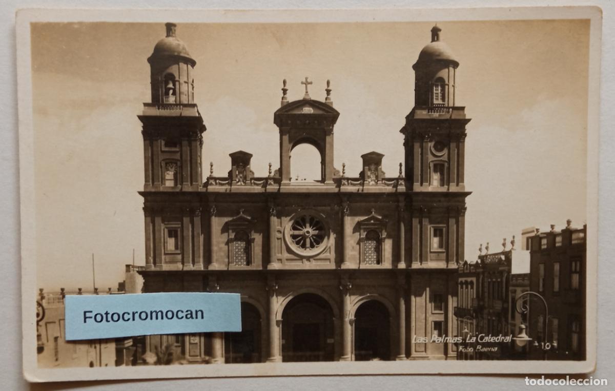 Postales: LAS PALMAS. LA CATEDRAL. ED. FOTO BAENA. TENERIFE. N&ordm;10