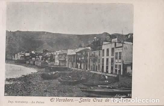 Postales: CANARIAS SANTA CRIZ DE LA PALMA EL VARADERO DORSO SIN DIVIDIR