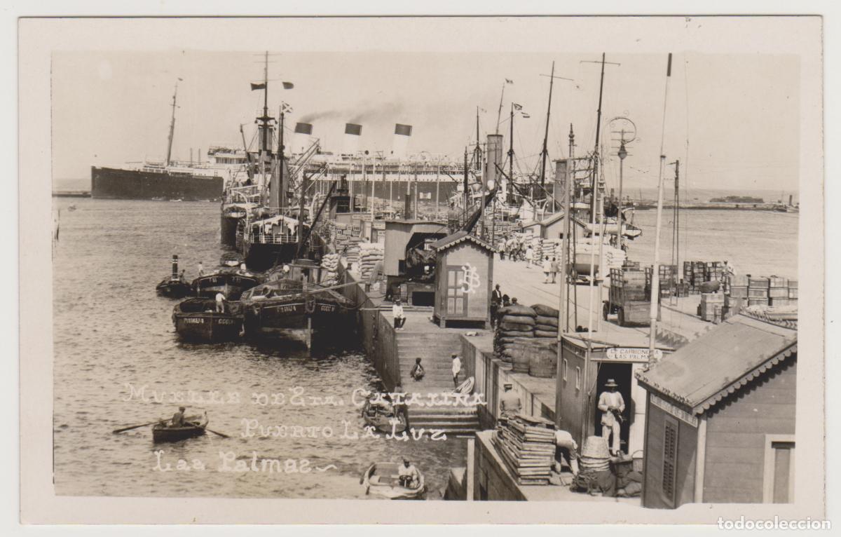Postales: TARJETA POSTAL - LAS PALMAS - PUERTO LA LUZ - MUELLE DE STA. CATALINA