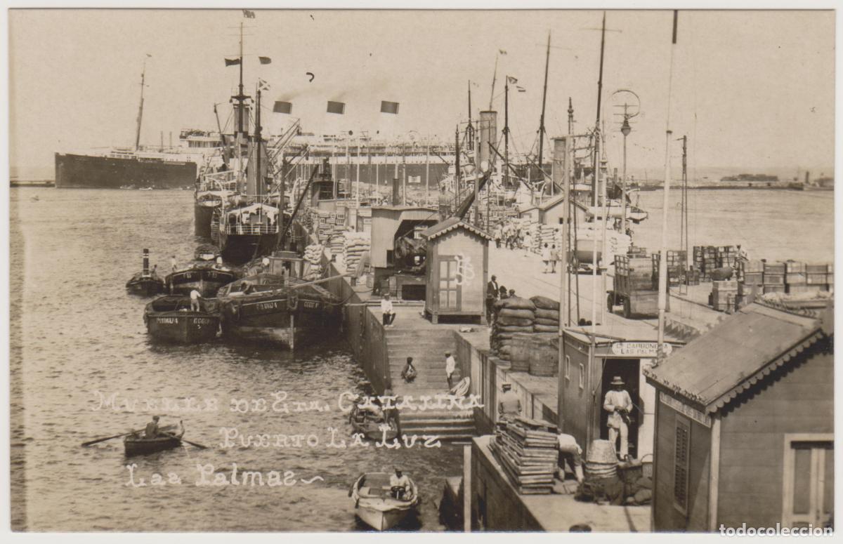 Postales: TARJETA POSTAL - LAS PALMAS - PUERTO LA LUZ - MUELLE DE STA. CATALINA
