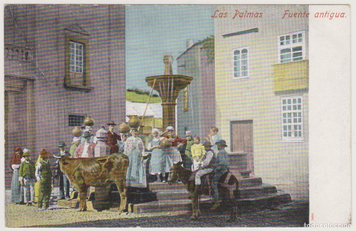 Postales: TARJETA POSTAL - LAS PALMAS - FUENTE ANTIGUA
