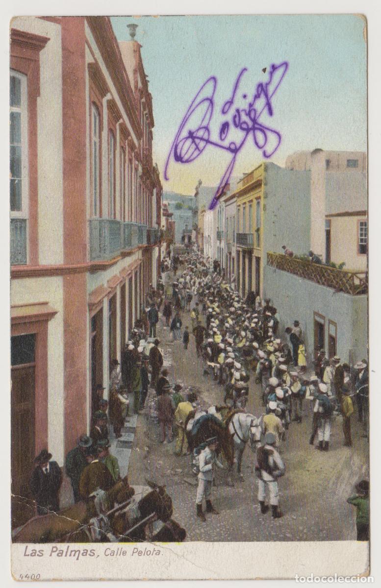 Postales: TARJETA POSTAL - LAS PALMAS - CALLE PELOTA