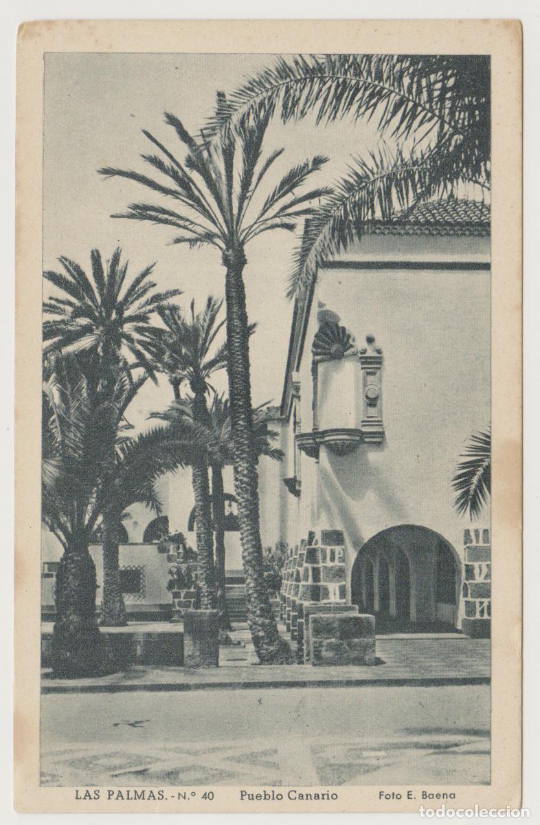 Postales: TARJETA POSTAL - LAS PALMAS - PUEBLO CANARIO - N&ordm; 40 - FOTO E. BAENA