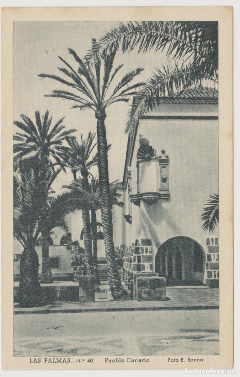 Postales: TARJETA POSTAL - LAS PALMAS - PUEBLO CANARIO - N&ordm; 40 - FOTO E. BAENA