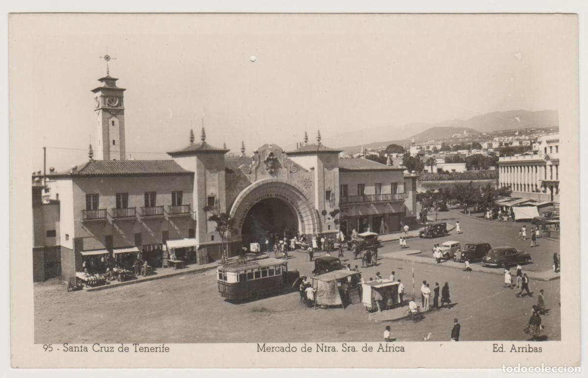 Postales: TARJETA POSTAL - SANTA CRUZ DE TENERIFE - MERCADO DE NTRA. SRA. DE AFRICA - N&ordm; 95 - ED. ARRIBAS