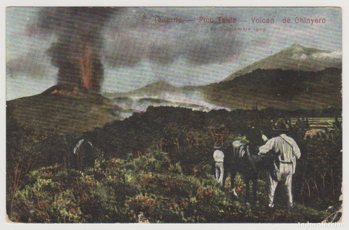 Postales: TARJETA POSTAL - TENERIFE - PICO TEIDE - VOLCAN DE CHINYERO - 17 NOVIEMBRE 1909
