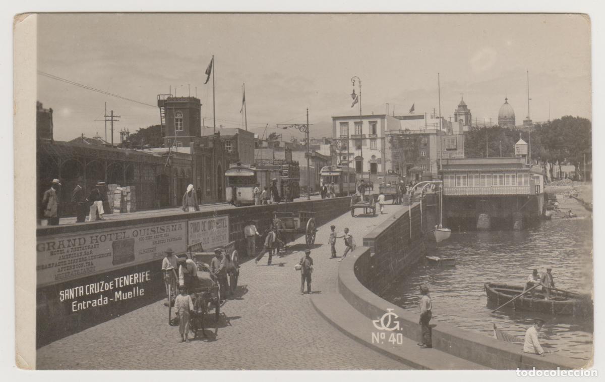 Postales: TARJETA POSTAL - SANTA CRUZ DE TENERIFE - ENTRADA MUELLE - N&ordm; 40 - JG