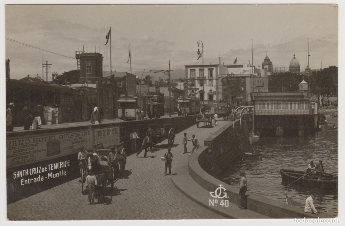Postales: TARJETA POSTAL - SANTA CRUZ DE TENERIFE - ENTRADA MUELLE - N&ordm; 40 - JG