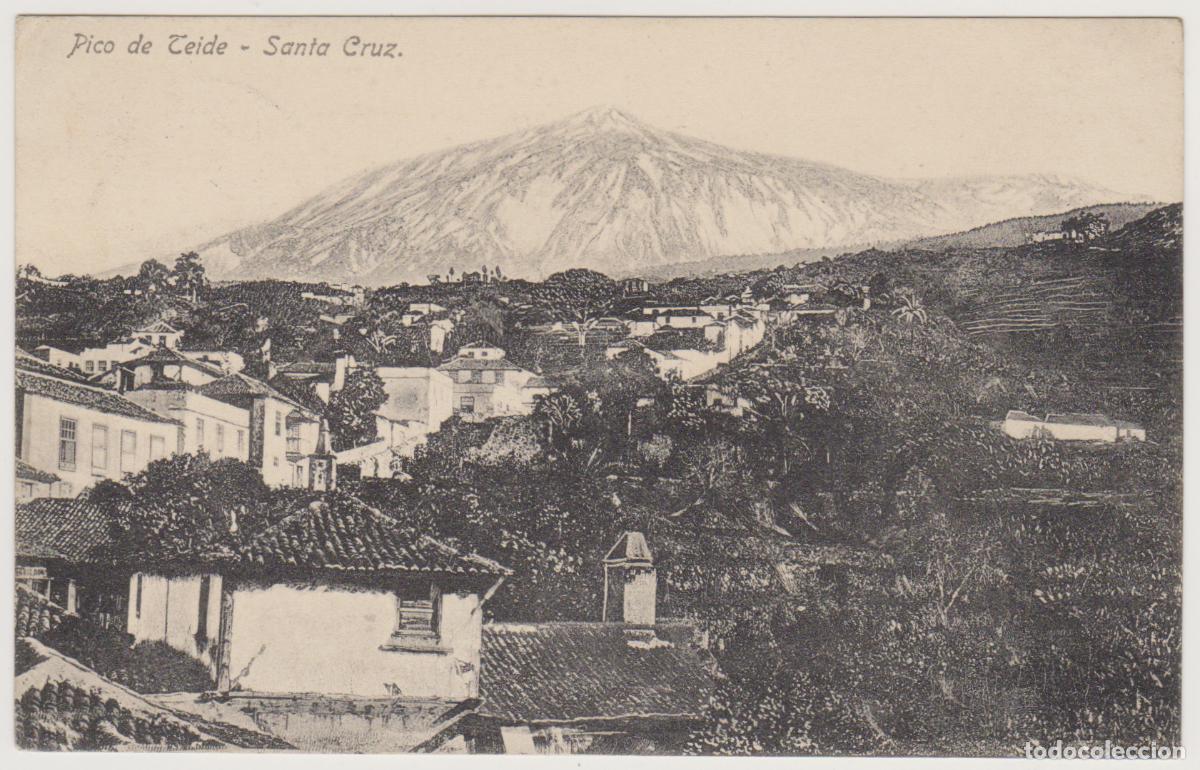 Postales: TARJETA POSTAL - PICO DE TEIDE - SANTA CRUZ - RODRIGUES BROS