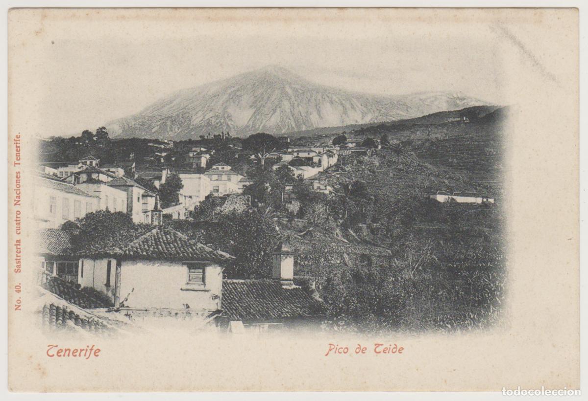 Postales: TARJETA POSTAL - TENERIFE - PICO DE TEIDE - N&ordm; 40 - SASTRERIA CUATRO NACIONES