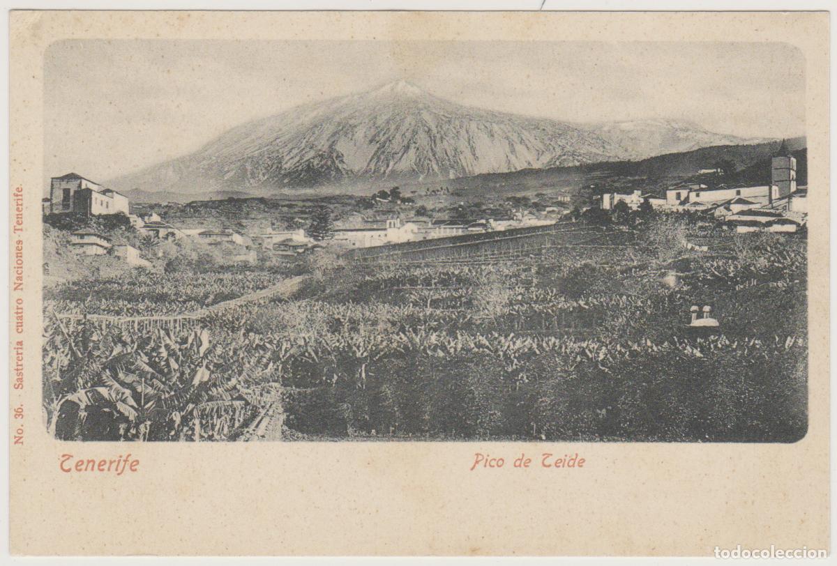 Postales: TARJETA POSTAL - TENERIFE - PICO DE TEIDE - N&ordm; 36 - SASTRERIA CUATRO NACIONES