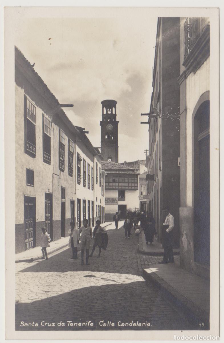 Postales: TARJETA POSTAL - SANTA CRUZ DE TENERIFE - CALLE CANDELARIA - N&ordm; 13 - FOTO CENTRAL