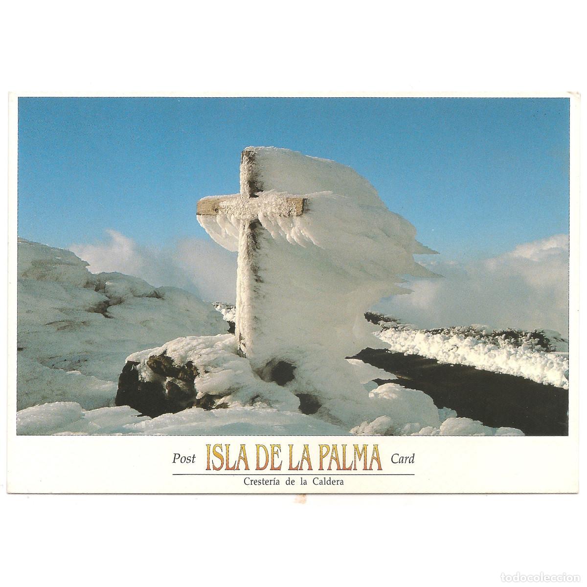 Postales: ISLA DE LA PALMA - CRESTER&Iacute;A DE LA CALDERA - CRUZ NEVADA | J.J. SANTOS | Tenerife - Canarias