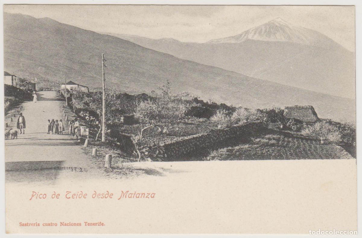 Postales: TARJETA POSTAL - TENERIFE - PICO DE TEIDE DESDE MATANZA - SASTRERIA CUATRO NACIONES TENERIFE