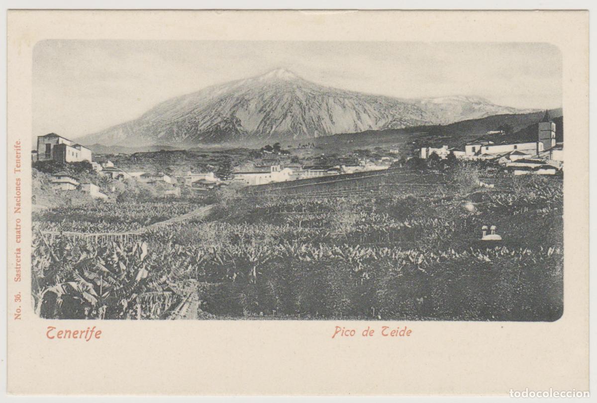 Postales: TARJETA POSTAL - TENERIFE - PICO DE TEIDE - N&ordm; 36 - SASTRERIA CUATRO NACIONES