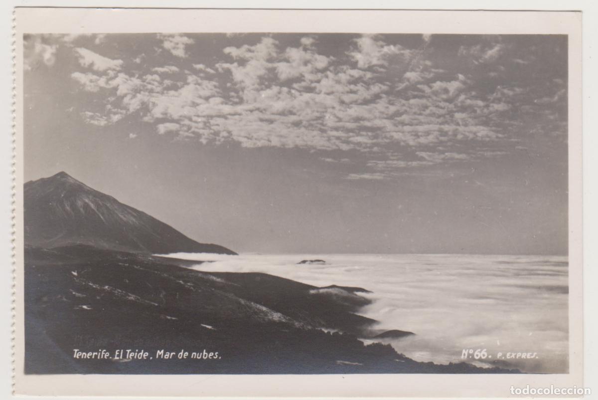 Postales: TARJETA POSTAL - TENERIFE - EL TEIDE - MAR DE NUBES - N&ordm; 66 - P. EXPRES