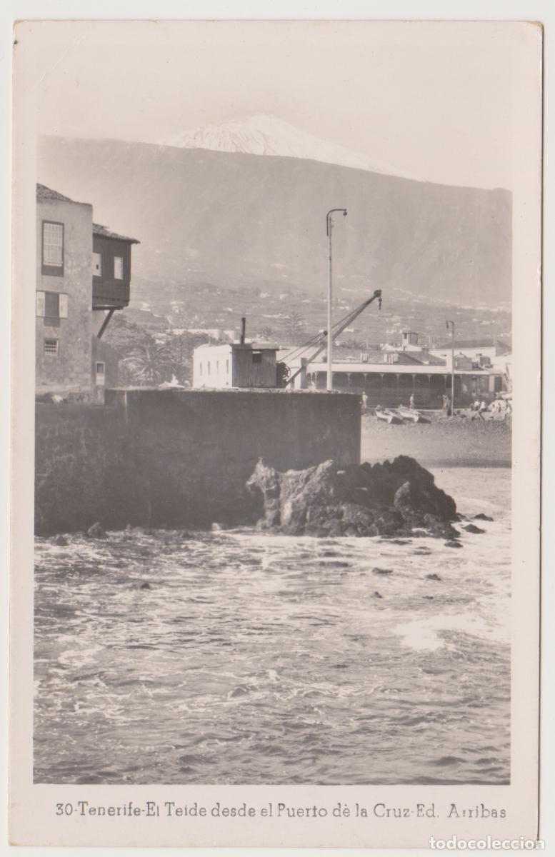 Postales: TARJETA POSTAL - TENERIFE - EL TEIDE DESDE EL PUERTO DE LA CRUZ - N&ordm; 30 - ED. ARRIBAS