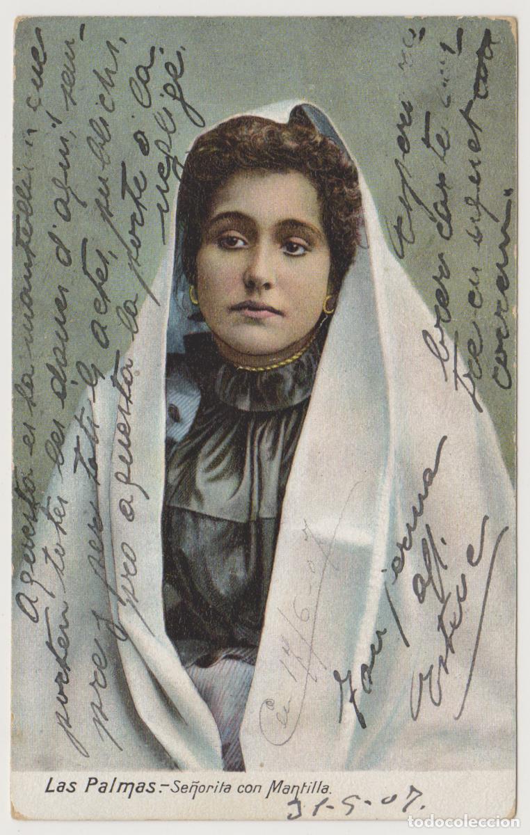 Postales: TARJETA POSTAL - LAS PALMAS - SE&Ntilde;ORITA CON MANTILLA