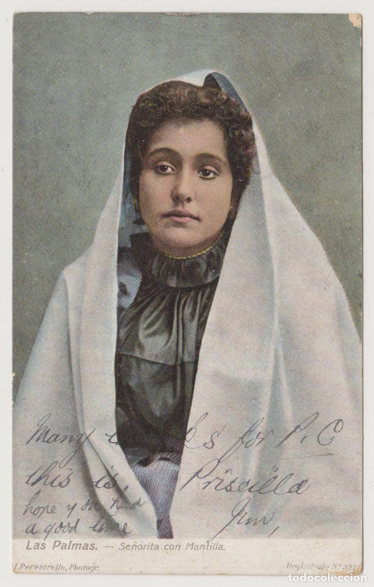 Postales: TARJETA POSTAL - LAS PALMAS - SE&Ntilde;ORITA CON MANTILLA - REGISTRADO N&ordm; 3217 - J. PERESTRELLO