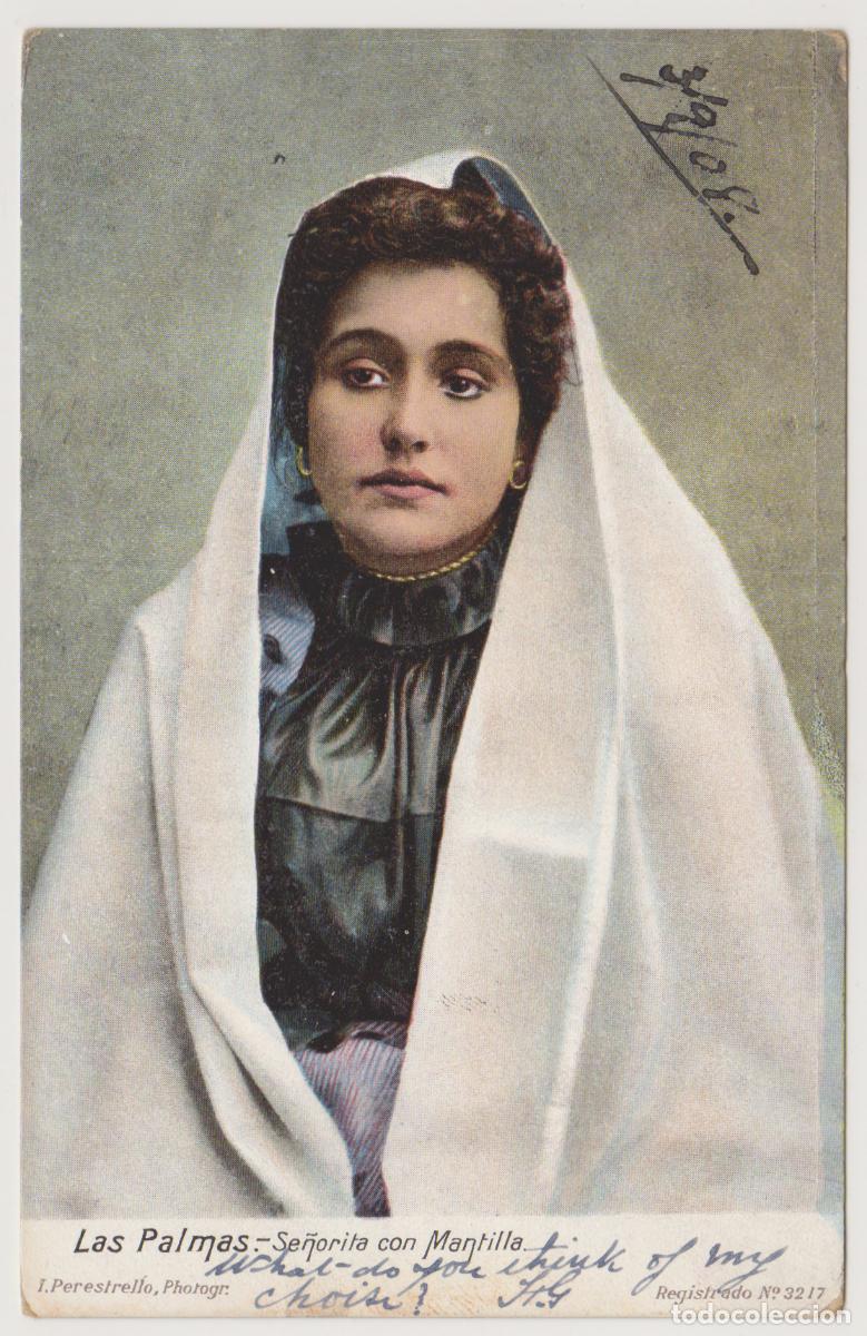 Postales: TARJETA POSTAL - LAS PALMAS - SE&Ntilde;ORITA CON MANTILLA - REGISTRADO N&ordm; 3217 - J. PERESTRELLO