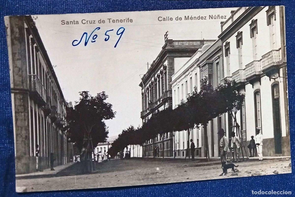 Postales: SANTA CRUZ TENERIFE. CALLE DE M&Eacute;NDEZ N&Uacute;&Ntilde;EZ N&ordm; 10.
