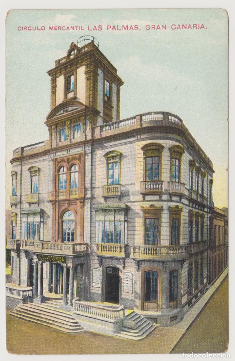 Postales: TARJETA POSTAL - GRAN CANARIA - LAS PALMAS - CIRCULO MERCANTIL