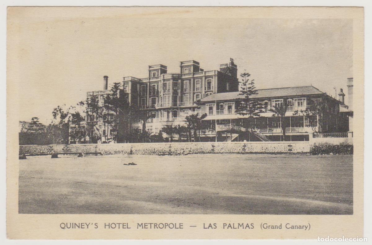 Postales: TARJETA POSTAL - LAS PALMAS - GRAND CANARY - QUINEY'S HOTEL METROPOLE - SCHWOB ET RICHARD