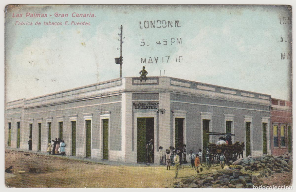 Postales: TARJETA POSTAL - LAS PALMAS - GRAN CANARIA - FABRICA DE TABACOS - E. FUENTES