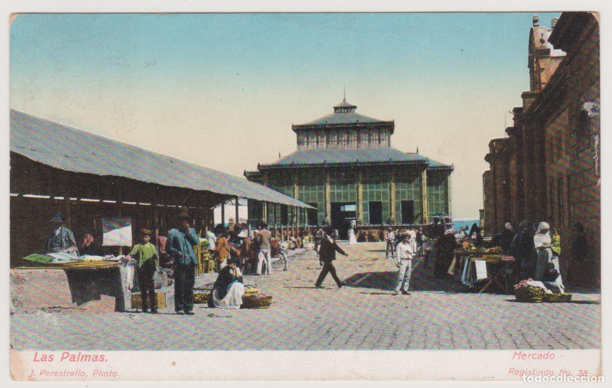 Postales: TARJETA POSTAL - LAS PALMAS - MERCADO - J. PERESTRELLO - REGISTRADO N&ordm; 38