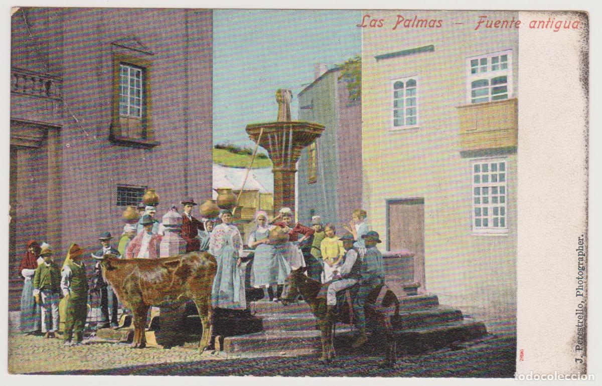 Postales: TARJETA POSTAL - LAS PALMAS - FUENTE ANTIGUA - J. PERESTRELLO