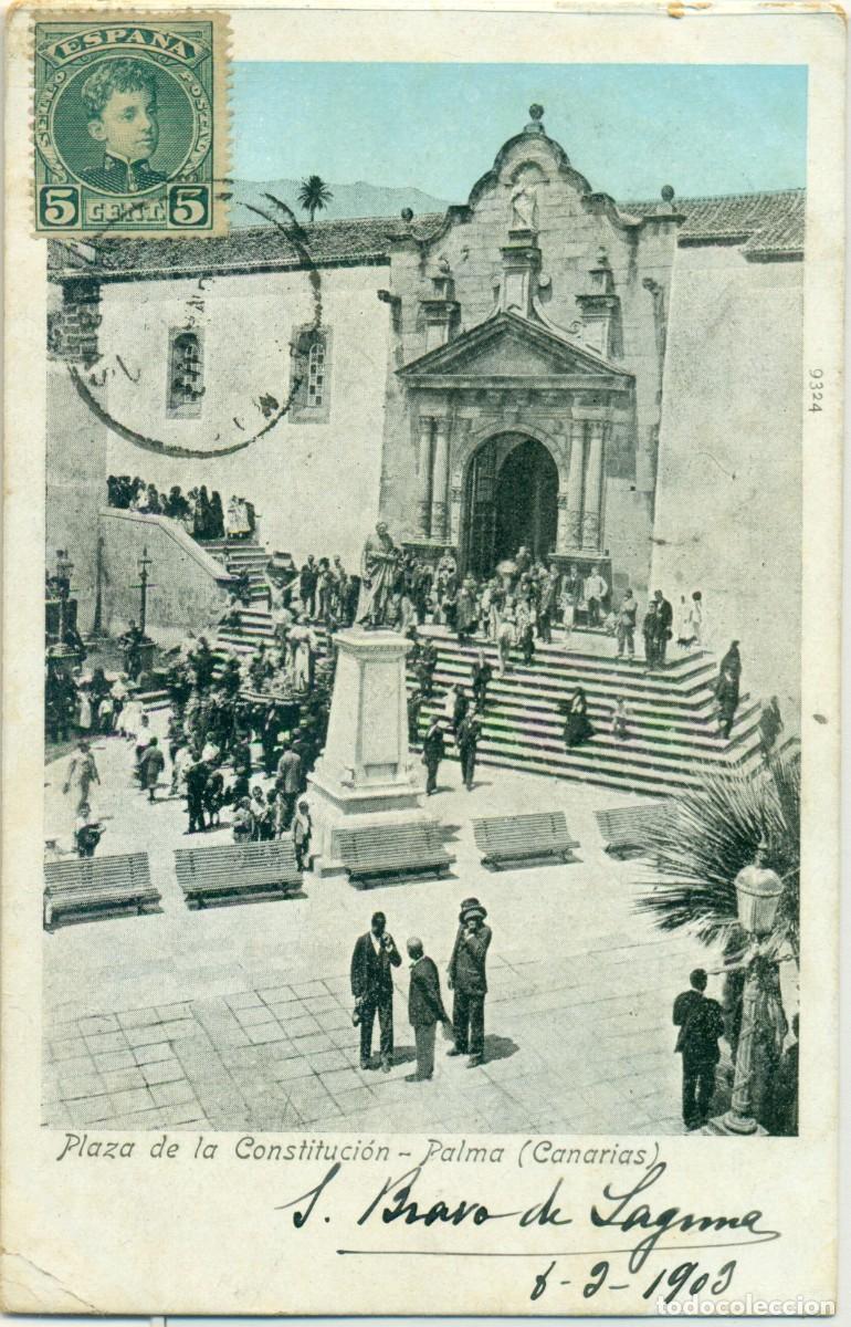 Cartoline: SANTA CRUZ DE LA PALMA. PLAZA DE LA CONSTITUCI&Oacute;N. CIRCULADA EN 1903. RARA.