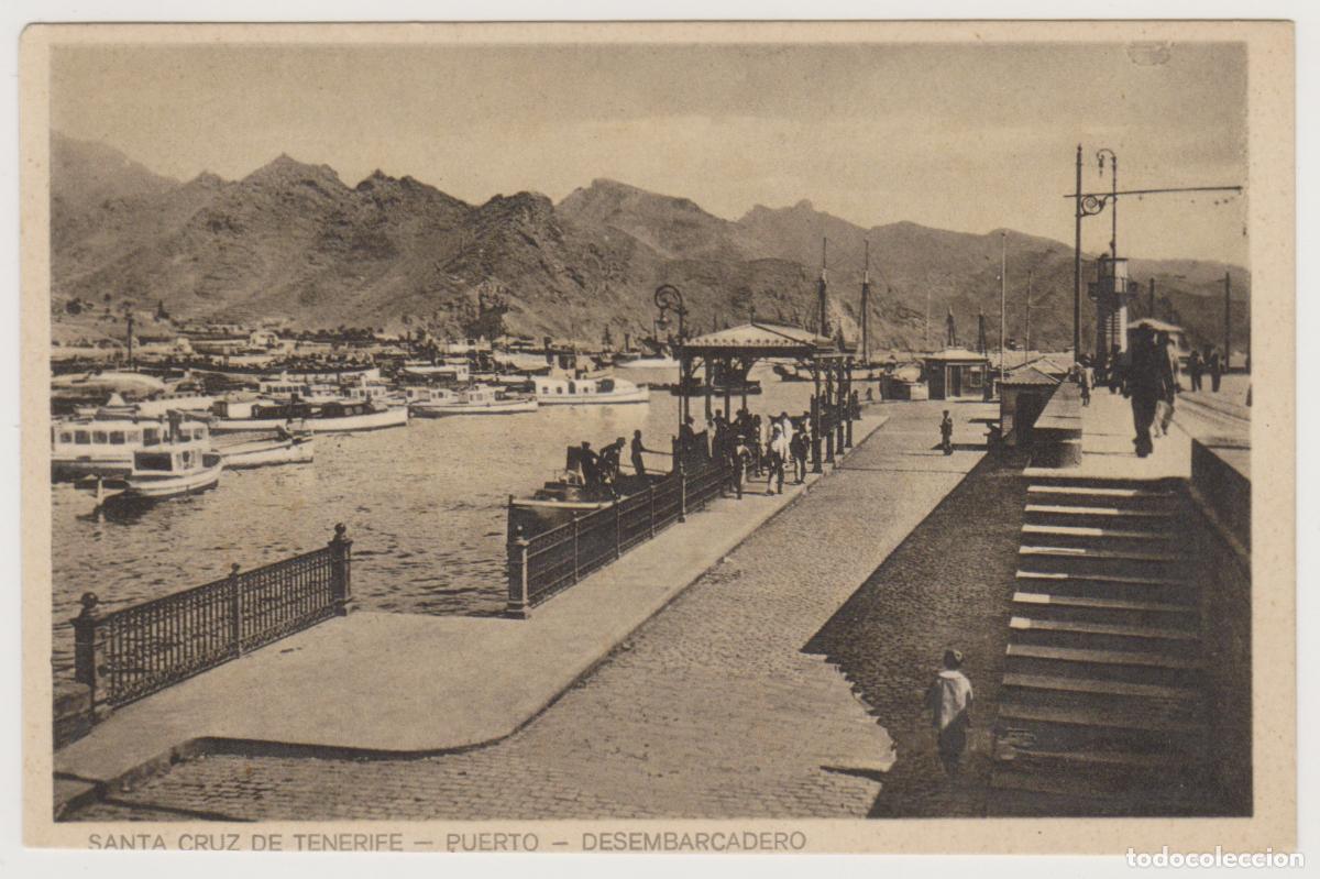 Postales: TARJETA POSTAL - SANTA CRUZ DE TENERIFE - PUERTO DESEMBARCADERO
