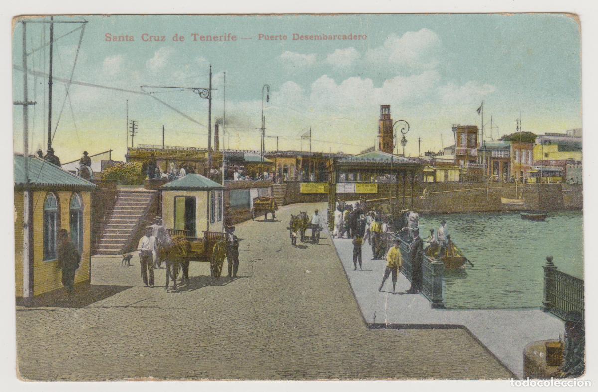 Postales: TARJETA POSTAL - SANTA CRUZ DE TENERIFE - PUERTO DESEMBARCADERO